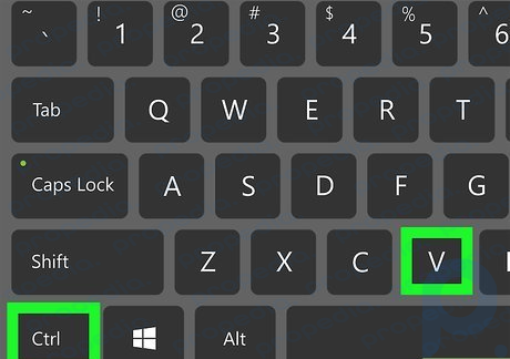 Step 4 Press Ctrl+V on your keyboard.