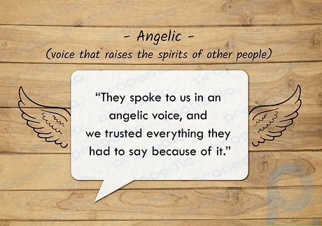 Angelic voices are thought to be inherently good and kind.