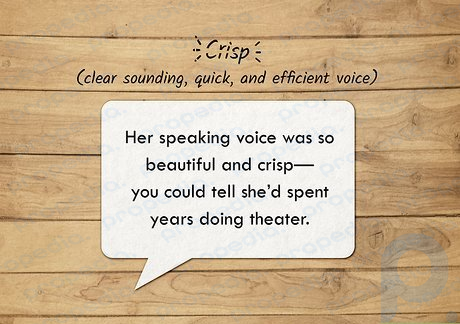 Crisp voices are clear sounding, quick, and efficient.
