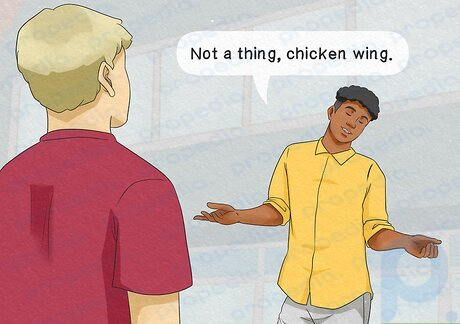 Step 3 “Not a thing, chicken wing.”