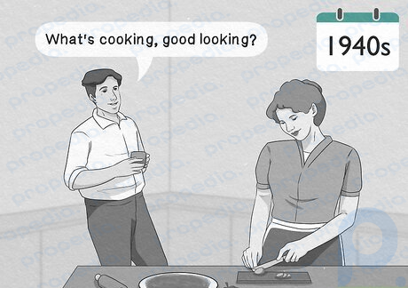 The phrase “What’s cooking, good looking?” first appeared in the 1940s.