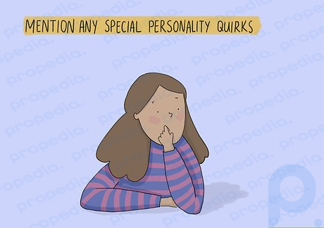 Etapa 5 Mencione quaisquer peculiaridades especiais de personalidade.