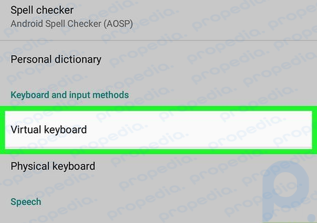 Step 4 Tap Virtual keyboard.