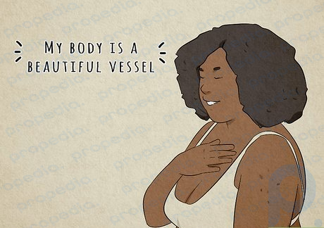 Step 5 “My body is a beautiful vessel.”