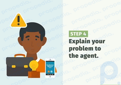 Step 4 Explain your problem to the agent.