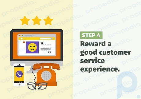 Step 4 Reward a good customer service experience.
