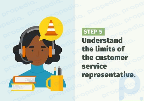 Step 5 Understand the limits of the customer service representative.
